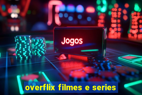 overflix filmes e series